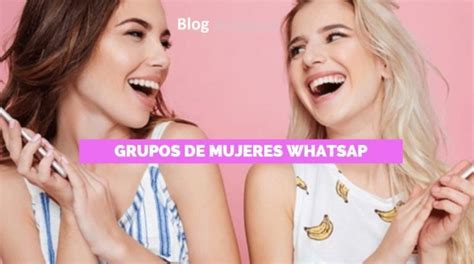 Grupos de WhatsApp de MUJERES